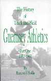The History of Track and Field Guernsey Athletics Part One 1885-1963